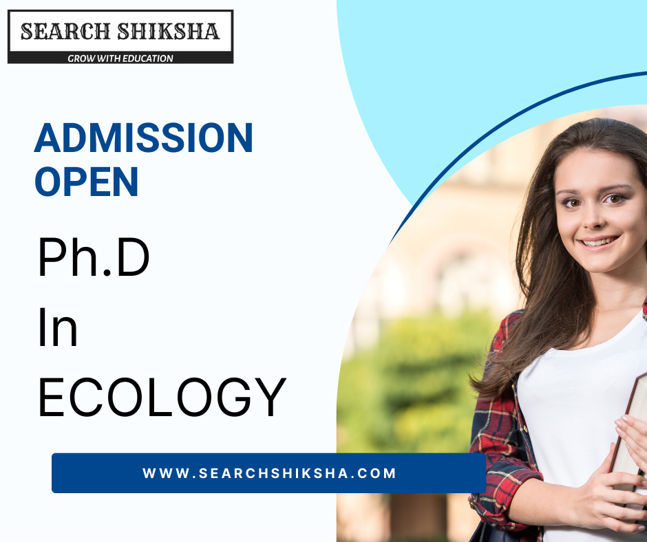 PhD in Ecology – Eligibility, Top Universities, Admission & Career Scope